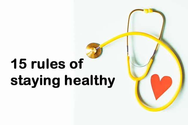 15 rules of staying healthy